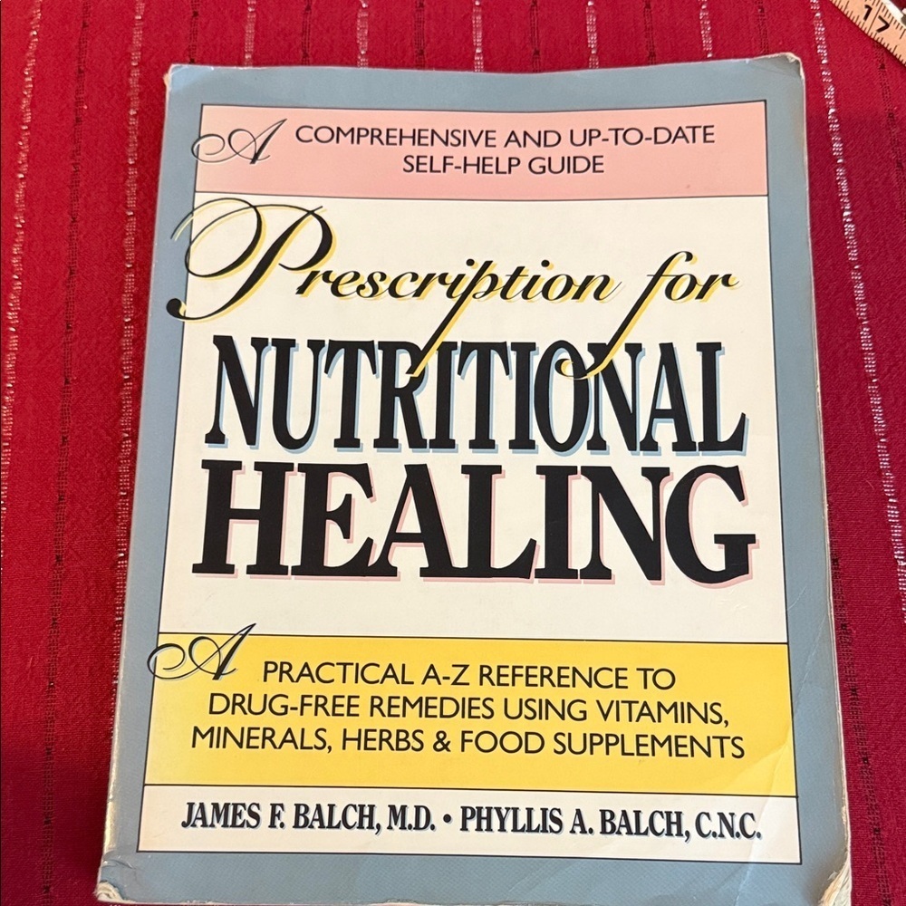 Prescription for Nutritional Healing Book